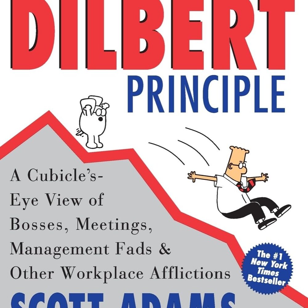 The Dilbert Principle: A Cubicle's-Eye View of Bosses, Meetings... Paperback NEW